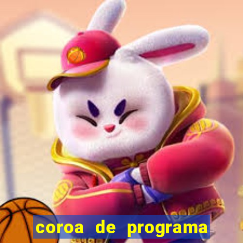 coroa de programa em santos